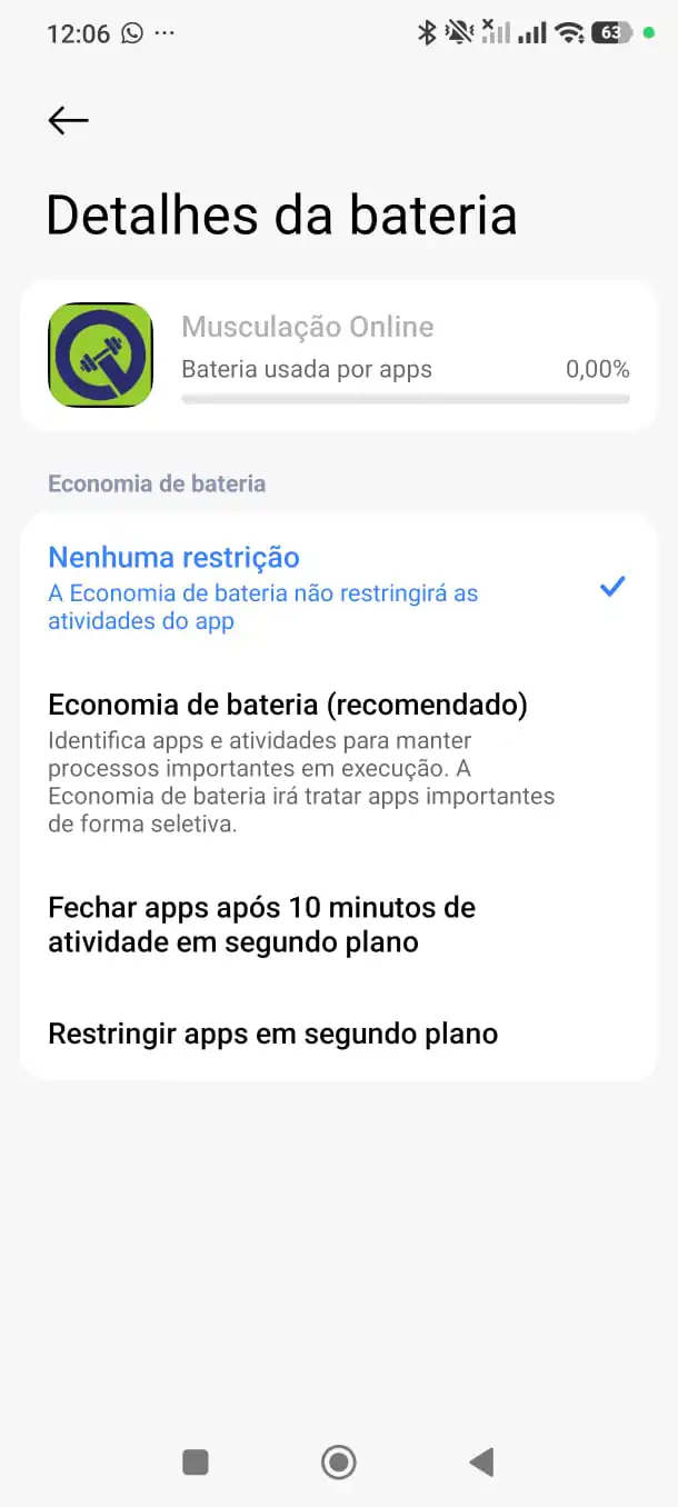 Nenhuma restrição de bateria selecionado